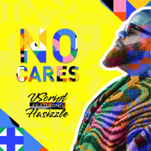 No Cares - Vscript ft. HaSizzle